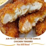 "Air fryer honey butter garlic chicken tenders with crispy golden coating and savory glaze, served with dipping sauce on a plate"