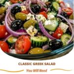 “Classic Greek Salad, fresh vegetables, cucumber, tomatoes, red onion, Kalamata olives, feta cheese, olive oil dressing, refreshing, Mediterranean flavors, healthy salad, traditional Greek recipe, vibrant colors, healthy eating, delicious Greek dish”