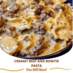 “Creamy Beef and Bowtie Pasta, beef pasta dish, creamy sauce, bowtie pasta, rich and creamy, hearty meal, savory beef, easy dinner recipe, comforting pasta dish, Italian-inspired, flavorful beef pasta, creamy pasta, delicious comfort food”