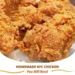 "Golden, crispy homemade fried chicken resembling KFC’s signature flavor, with a perfectly seasoned crust and juicy meat inside."