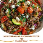 “Mediterranean Ground Beef Stir Fry, savory stir fry, ground beef stir fry, Mediterranean flavors, colorful stir fry, flavorful beef, healthy stir fry, bell peppers, onions, olives, garlic, savory Mediterranean dish, quick dinner recipe, colorful vegetables, healthy ground beef recipe, delicious stir fry”
