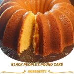 A golden, fluffy slice of Black People’s Pound Cake on a plate, showcasing its moist texture and rich, buttery layers.