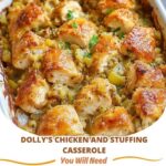 A comforting dish of Dolly's Chicken and Stuffing Casserole, featuring tender chicken, savory stuffing, and a creamy, golden top, served in a casserole dish.