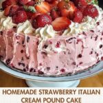 A slice of strawberry Italian cream pound cake topped with fresh strawberries and whipped cream on a white plate.